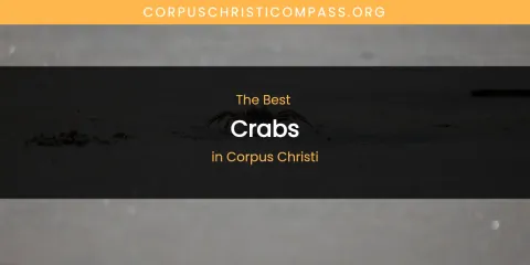 The Absolute Best Crabs in Corpus Christi