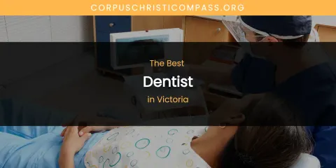 Victoria's Best Dentist