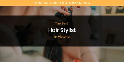 Victoria's Best Hair Stylist