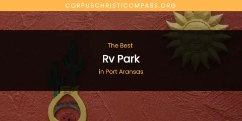 Port Aransas' Best RV Park